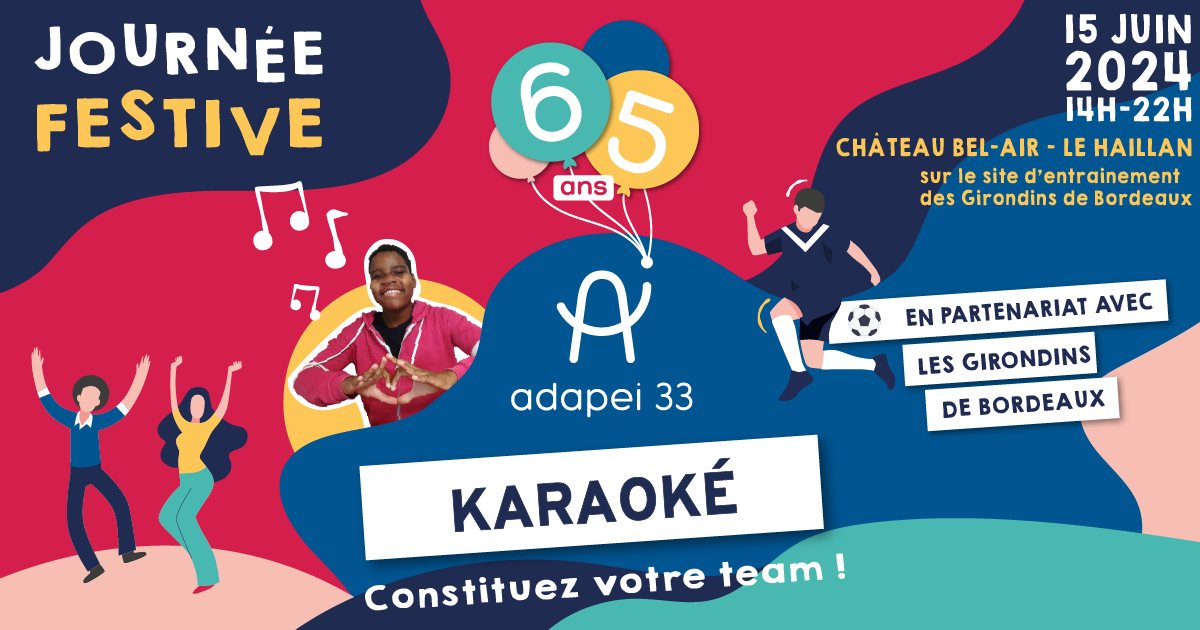 [65 ANS ADAPEI 33] J-23 : donnez de la voix pour le karaoké géant !