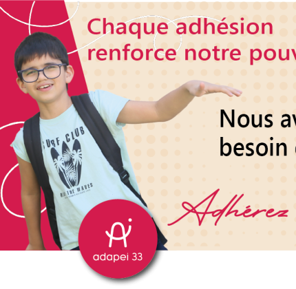 Soutenez l’Adapei 33 en adhérant !